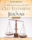Image for The Millennial Chronologically Dated Old Testament of Jehovah Vol. II