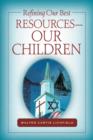 Image for Refining Our Best Resources-Our Children