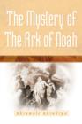 Image for The Mystery Of The Ark Of Noah