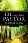 Image for 101 Things Every Pastor Should Know