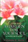 Image for Growing A Garden For Your Soul