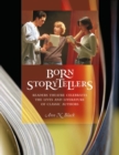Image for Born Storytellers : Readers Theatre Celebrates the Lives and Literature of Classic Authors