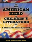 Image for The American Hero in Children&#39;s Literature