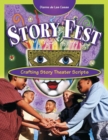 Image for Story Fest : Crafting Story Theater Scripts
