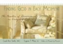 Image for Finding God in each moment  : the practice of discernment in everyday life