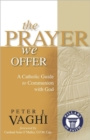Image for The Prayer We Offer