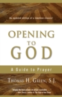 Image for Opening to God: a guide to prayer