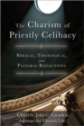 Image for The Charism of Priestly Celibacy