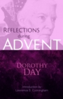 Image for Reflections during Advent: Dorothy Day on Prayer, Poverty, Chastity, and Obedience