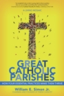 Image for Great Catholic parishes: a living mosaic : how four essential practices make them thrive