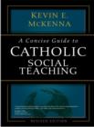 Image for A Concise Guide to Catholic Social Teaching