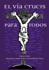 Image for El Via Crucis Para Todos