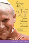 Image for Bringing Lent Home with St. John Paul II : Prayers, Reflections, and Activities for Families