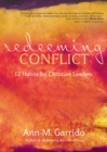 Image for Redeeming conflict: 12 habits for Christian leaders