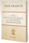 Image for The complete encyclicals, bulls, and apostolic exhortationsVolume 1