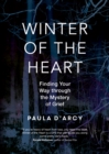 Image for Winter of the Heart: Finding Your Way through the Mystery of Grief