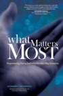 Image for What matters most: empowering young Catholics for life&#39;s big decisions