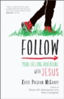 Image for Follow: your lifelong adventure with Jesus