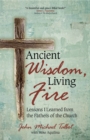Image for Ancient Wisdom, Living Fire