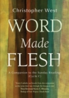 Image for Word made flesh: a companion to the Sunday readings (cycle C)