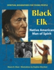 Image for Black Elk : Native American Man of Spirit