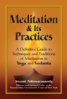 Image for Meditation &amp; its practices  : a definitive guide to techniques and traditions of meditation in yoga and vedanta