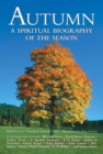 Image for Autumn : A Spiritual Biography of the Seasons