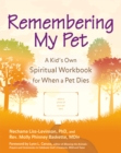 Image for Remembering My Pet : A Kids Own Spiritual Workbook for When a Pet Dies