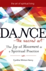 Image for Dance - the Sacred Art