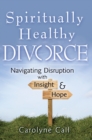 Image for Spiritually Healthy Divorce