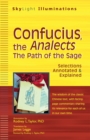 Image for Confucius, the Analects : The Path of the Sage Selections Annotated &amp; Explained