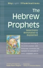 Image for The Hebrew prophets: selections annotated &amp; explained