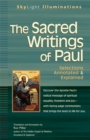 Image for The sacred writings of Paul: annotated &amp; explained