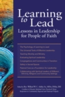 Image for Learning to Lead : Lessons in Leadership for People of Faith