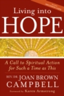 Image for Living into Hope : A Call to Spiritual Action for Such a Time as This