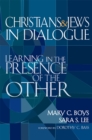 Image for Christians &amp; Jews in dialogue: learning in the presence of the other