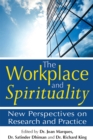 Image for The workplace and spirituality: new perspectives on research and practice