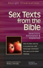 Image for Sex texts from the Bible: selections annotated &amp; explained