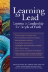 Image for Learning to Lead: Lessons in Leadership for People of Faith