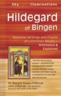 Image for Hildegard of Bingen  : essential writings and chants of a Christian mystic - annotated &amp; explained