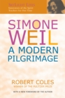 Image for Simone Weil: A Modern Pilgrimage