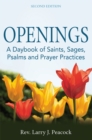 Image for Openings: a daybook of saints, sages, psalms and prayer practices