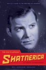 Image for The encyclopedia shatnerica  : an A to Z guide to the man and his universe