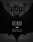 Image for Murder at Wayne Manor : An Interactive Batman Mystery