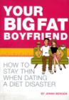 Image for Your Big Fat Boyfriend