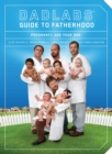 Image for Dadlabs guide to fatherhood  : pregnancy and year one
