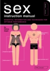 Image for The sex instruction manual  : essential information and techniques for optimum performance