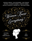 Image for Women know everything  : 3,241 quips, quotes &amp; brilliant remarks