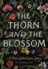 Image for Thorn and the Blossom: A Two-Sided Love Story