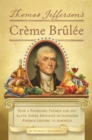 Image for Thomas Jefferson&#39;s Creme Brulee
